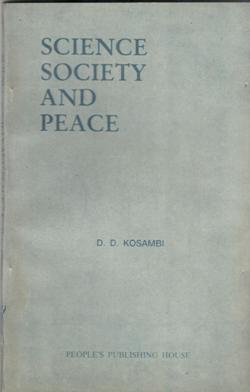 SCIENCE, SOCIETY AND PEACE